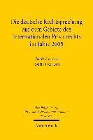Max-Planck-Institut f. Privatrecht, Rainer Kulms, Max-Planck-Institut F. Auslandisches U., Max-Planck-Institut f auslandisches u in - Die deutsche Rechtsprechung auf dem Gebiete des Internationalen Privatrechts im Jahre 2005, Inbunden
