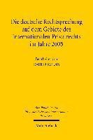 Die deutsche Rechtsprechung auf dem Gebiete des Internationalen Privatrechts im Jahre 2005 1