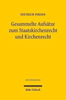 Dietrich Pirson - Gesammelte Beiträge zum Kirchenrecht und Staatskirchenrecht, Inbunden