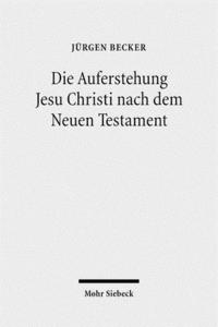 bokomslag Die Auferstehung Jesu Christi nach dem Neuen Testament