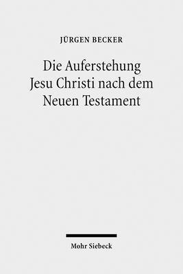 bokomslag Die Auferstehung Jesu Christi nach dem Neuen Testament