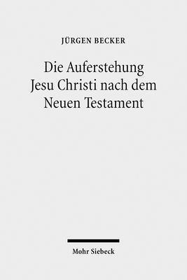 bokomslag Die Auferstehung Jesu Christi nach dem Neuen Testament