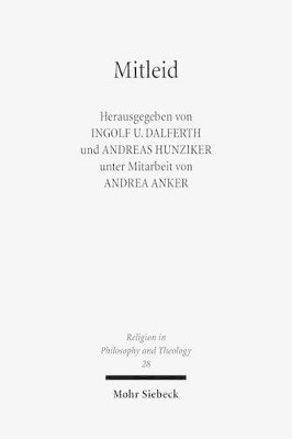 Ingolf U. Dalferth, Andreas Hunziker, Andrea Anker - Mitleid, Häftad