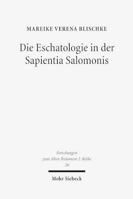 bokomslag Die Eschatologie in der Sapientia Salomonis