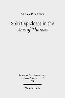 Spirit Epicleses in the Acts of Thomas 1