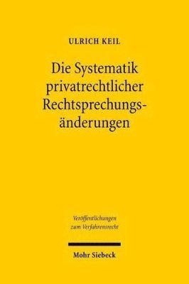 bokomslag Die Systematik privatrechtlicher Rechtsprechungsnderungen