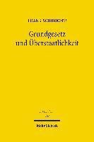 Frank Schorkopf - Grundgesetz und Überstaatlichkeit, Inbunden
