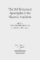 bokomslag The Old Testament Apocrypha in the Slavonic Tradition