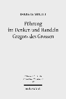 bokomslag Fhrung im Denken und Handeln Gregors des Grossen