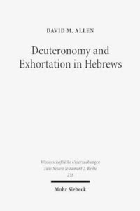 bokomslag Deuteronomy and Exhortation in Hebrews