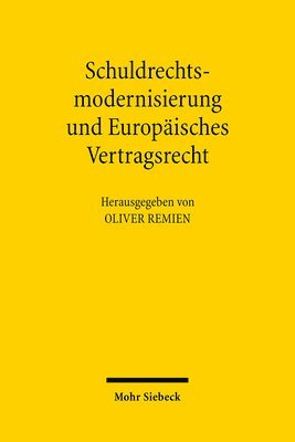 Schuldrechtsmodernisierung und Europisches Vertragsrecht 1