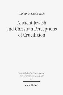 bokomslag Ancient Jewish and Christian Perceptions of Crucifixion