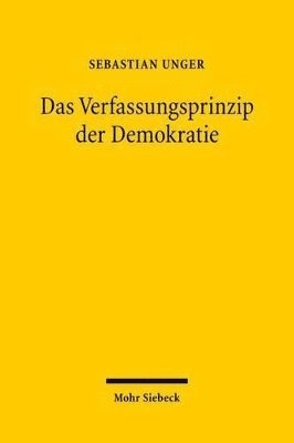 Sebastian Unger - Das Verfassungsprinzip der Demokratie, Inbunden