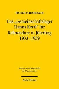 bokomslag Das &quot;Gemeinschaftslager Hanns Kerrl&quot; fr Referendare in Jterbog 1933-1939