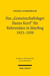 bokomslag Das &quot;Gemeinschaftslager Hanns Kerrl&quot; fr Referendare in Jterbog 1933-1939