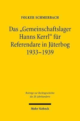 bokomslag Das &quot;Gemeinschaftslager Hanns Kerrl&quot; fr Referendare in Jterbog 1933-1939