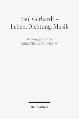 bokomslag Paul Gerhardt - Dichtung, Theologie, Musik