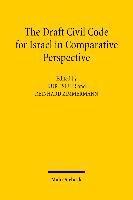 The Draft Civil Code for Israel in Comparative Perspective 1