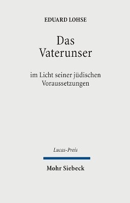 Eduard Lohse, Friedrich Schweitzer - Das Vaterunser, Inbunden