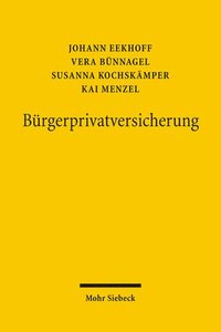 bokomslag Burgerprivatversicherung: Ein Neuer Weg Fur Das Gesundheitswesen