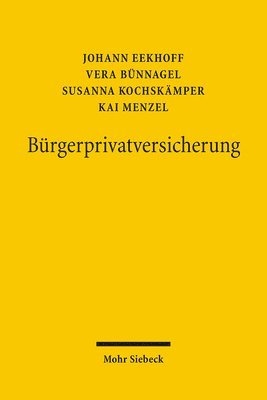 bokomslag Burgerprivatversicherung: Ein Neuer Weg Fur Das Gesundheitswesen