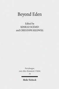 bokomslag Beyond Eden: The Biblical Story of Paradise (Genesis 2-3) and Its Reception History