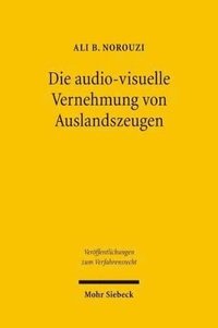 bokomslag Die audiovisuelle Vernehmung von Auslandszeugen