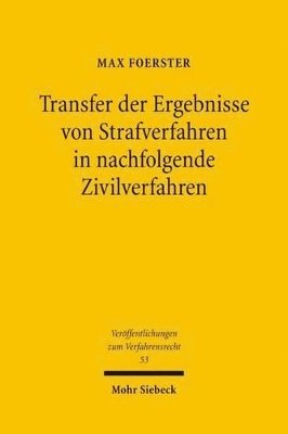 bokomslag Transfer der Ergebnisse von Strafverfahren in nachfolgende Zivilverfahren