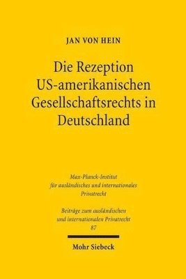 Jan von Hein - Die Rezeption US-amerikanischen Gesellschaftsrechts in Deutschland, Inbunden
