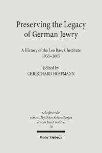 bokomslag Preserving the Legacy of German Jewry