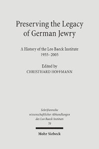 bokomslag Preserving the Legacy of German Jewry