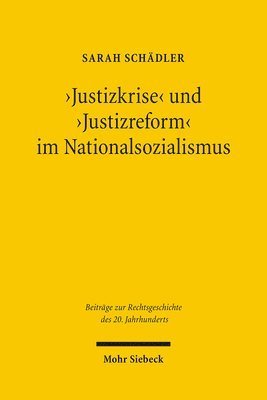 bokomslag 'Justizkrise' und 'Justizreform' im Nationalsozialismus