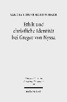 bokomslag Ethik und christliche Identitt bei Gregor von Nyssa
