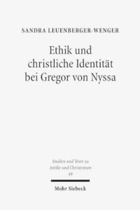 bokomslag Ethik und christliche Identitt bei Gregor von Nyssa