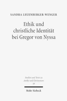 bokomslag Ethik und christliche Identitt bei Gregor von Nyssa