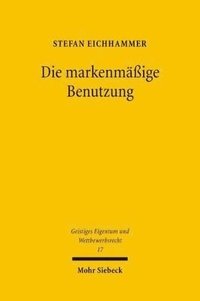 bokomslag Die markenmige Benutzung