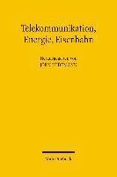 Telekommunikation, Energie, Eisenbahn