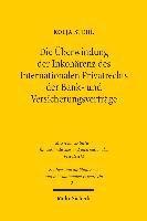 bokomslag Die berwindung der Inkohrenz des Internationalen Privatrechts der Bank- und Versicherungsvertrge