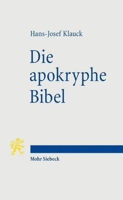 Hans-Josef Klauck - Die apokryphe Bibel, Häftad
