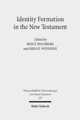 Bengt Holmberg, Mikael Winninge - Identity Formation in the New Testament, Inbunden