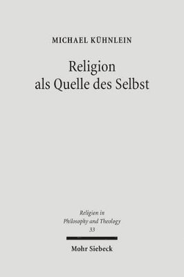Michael Kühnlein - Religion als Quelle des Selbst, Häftad