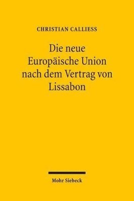 bokomslag Die neue Europische Union nach dem Vertrag von Lissabon