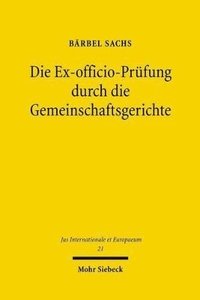 bokomslag Die Ex-officio-Prfung durch die Gemeinschaftsgerichte