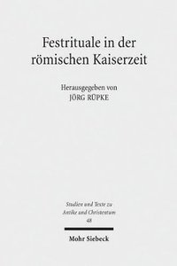 bokomslag Festrituale in der rmischen Kaiserzeit