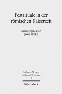 bokomslag Festrituale in der rmischen Kaiserzeit