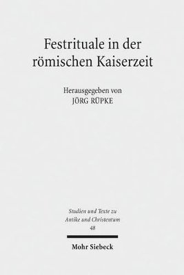 bokomslag Festrituale in der rmischen Kaiserzeit