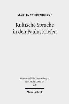 bokomslag Kultische Sprache in den Paulusbriefen