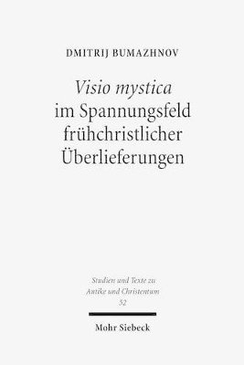 bokomslag Visio mystica im Spannungsfeld frhchristlicher berlieferungen