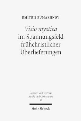 bokomslag Visio mystica im Spannungsfeld frhchristlicher berlieferungen