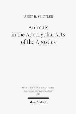 bokomslag Animals in the Apocryphal Acts of the Apostles